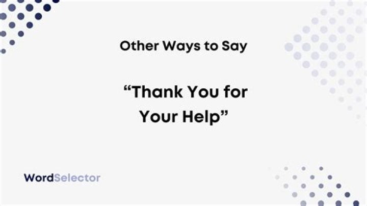 How do you say thank you for your help professionally?