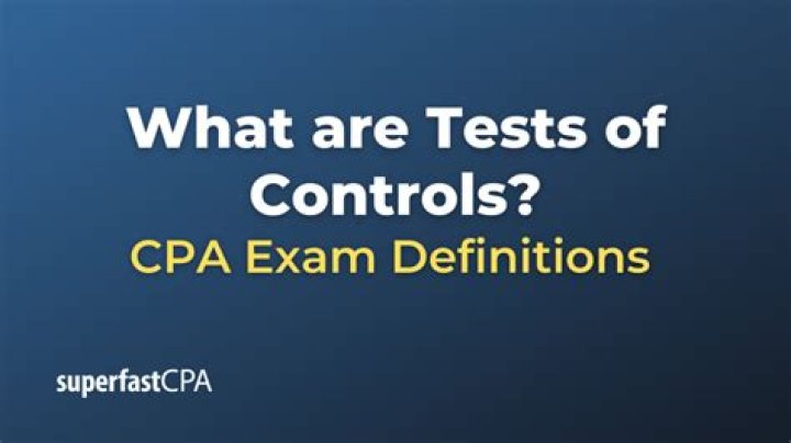 What are tests of controls?
